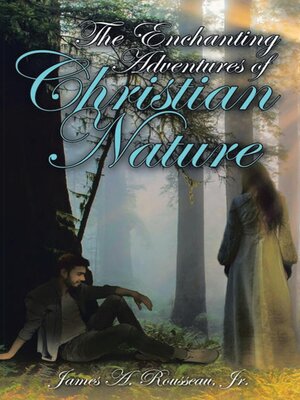 cover image of The Enchanting Adventures of Christian Nature